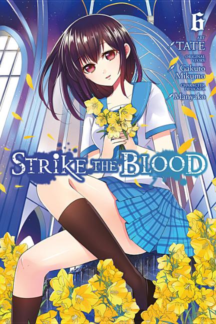Strike the Blood, Vol. 6 (manga) (Strike the Blood (manga), 6